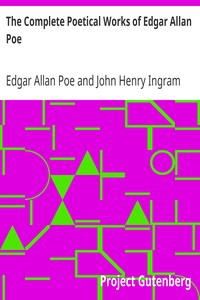 The Complete Poetical Works of Edgar Allan Poe: Including Essays on Poetry
