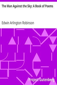 The Man Against the Sky: A Book of Poems