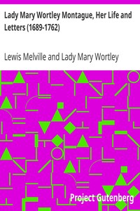 Lady Mary Wortley Montague, Her Life and Letters (1689-1762)