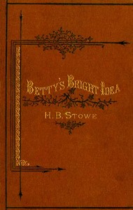 Betty's Bright Idea; Deacon Pitkin's Farm; and the First Christmas of New England