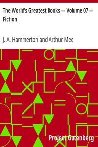 The World's Greatest Books — Volume 07 — Fiction
