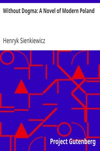 Without Dogma: A Novel of Modern Poland