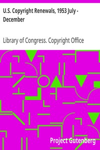 U.S. Copyright Renewals, 1953 July - December