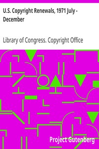 U.S. Copyright Renewals, 1971 July - December