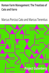 Roman Farm Management: The Treatises of Cato and Varro