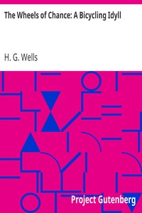 The Wheels of Chance: A Bicycling Idyll