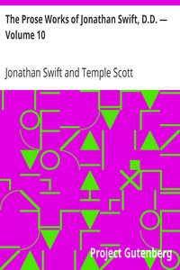 The Prose Works of Jonathan Swift, D.D. — Volume 10: Historical Writings