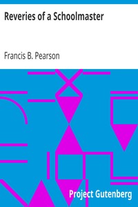 Reveries of a Schoolmaster
