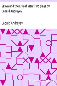 Savva and the Life of Man: Two plays by Leonid Andreyev