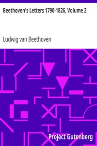 Beethoven's Letters 1790-1826, Volume 2