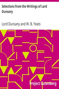 Selections from the Writings of Lord Dunsany