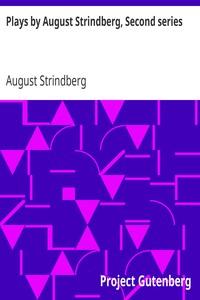 Plays by August Strindberg, Second series