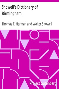 Showell's Dictionary of Birmingham: A History and Guide, Arranged Alphabetically