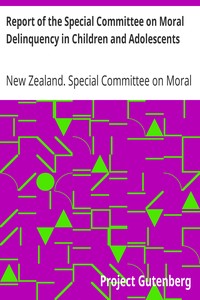 Report of the Special Committee on Moral Delinquency in Children and Adolescents