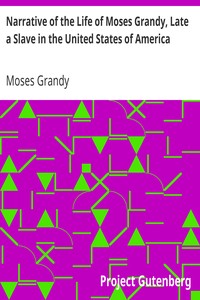 Narrative of the Life of Moses Grandy, Late a Slave in the United States of America