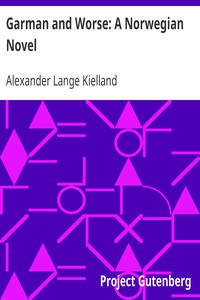 Garman and Worse: A Norwegian Novel