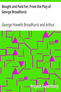 Bought and Paid For; From the Play of George Broadhurst