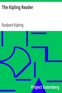 The Kipling Reader: Selections from the Books of Rudyard Kipling