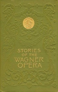 Stories of the Wagner Opera