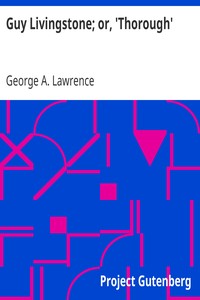 Guy Livingstone; or, 'Thorough'
