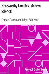 Noteworthy Families (Modern Science): An Index to Kinships in Near Degrees between Persons Whose Achievements Are Honourable, and Have Been Publicly Recorded