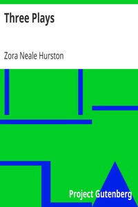 Three Plays: Lawing and Jawing; Forty Yards; Woofing