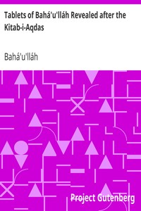Tablets of Bahá'u'lláh Revealed after the Kitab-i-Aqdas