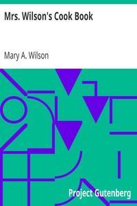 Mrs. Wilson's Cook Book: Numerous New Recipes Based on Present Economic Conditions