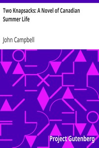 Two Knapsacks: A Novel of Canadian Summer Life