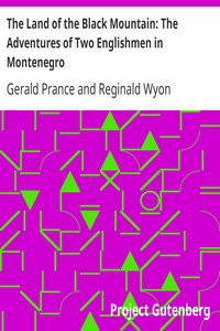 The Land of the Black Mountain: The Adventures of Two Englishmen in Montenegro