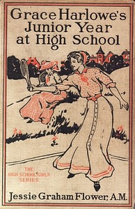 Grace Harlowe's Junior Year at High School: Or, Fast Friends in the Sororities