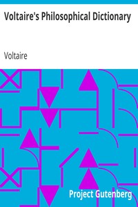 Voltaire's Philosophical Dictionary