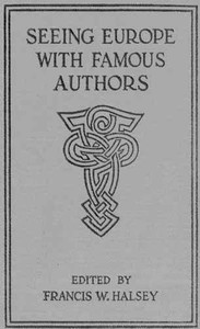Seeing Europe with Famous Authors, Volume 7: Italy, Sicily, and Greece (Part One)