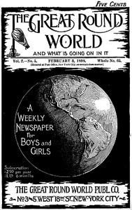 The Great Round World and What Is Going On In It, Vol. 2, No. 5, February 3, 1898: A Weekly Magazine for Boys and Girls