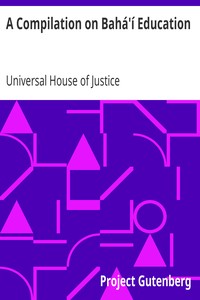 A Compilation on Bahá'í Education