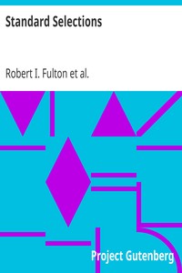 Standard Selections: A Collection and Adaptation of Superior Productions from Best Authors for Use in Class Room and on the Platform