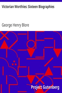 Victorian Worthies: Sixteen Biographies