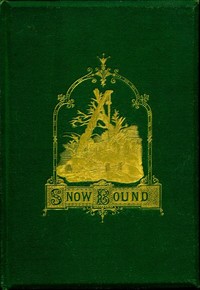 Snow-Bound: A Winter Idyll