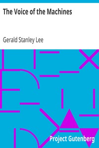 The Voice of the Machines: An Introduction to the Twentieth Century