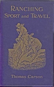 Ranching, Sport and Travel