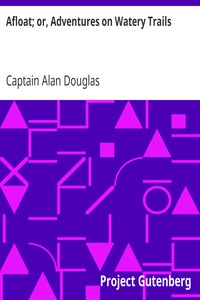 Afloat; or, Adventures on Watery Trails