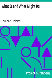 What Is and What Might Be: A Study of Education in General and Elementary Education in Particular