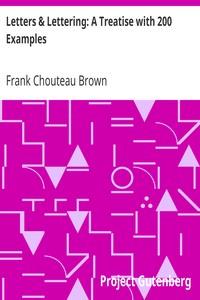 Letters & Lettering: A Treatise with 200 Examples
