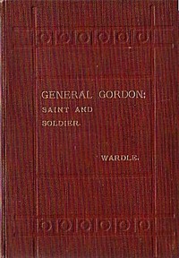 General Gordon, Saint and Soldier