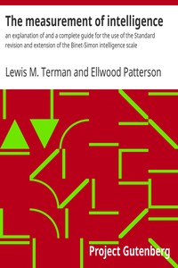 The measurement of intelligence : $b an explanation of and a complete guide for the use of the Standard revision and extension of the Binet-Simon intelligence scale