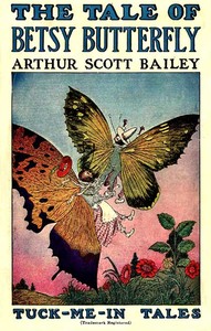 The Tale of Betsy Butterfly: Tuck-Me-In Tales