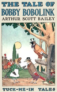 The Tale of Bobby Bobolink: Tuck-me-In Tales