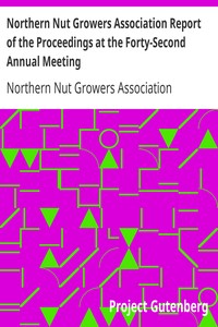 Northern Nut Growers Association Report of the Proceedings at the Forty-Second Annual Meeting: Urbana, Illinois, August 28, 29 and 30, 1951