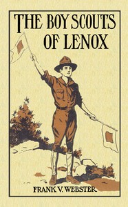 The Boy Scouts of Lenox; Or, The Hike Over Big Bear Mountain