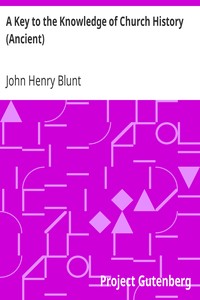 A Key to the Knowledge of Church History (Ancient)